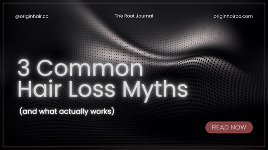 3 Common Hair Loss Myths (and What Actually Works